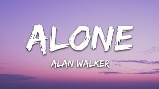 Alan Walker  Alone Lyrics [upl. by Amadas]