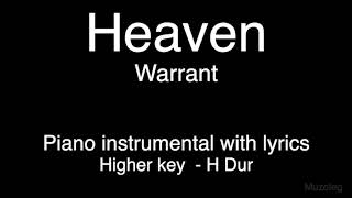 Heaven  Warrant Higher key  H Dur piano KARAOKE [upl. by Aggarwal]