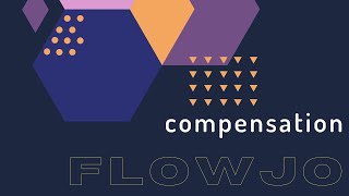 FlowJo COMPENSATION [upl. by Fonsie]