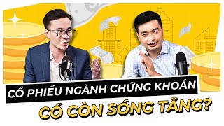 Cổ phiếu ngành chứng khoán có còn sóng tăng  Đón gió đông [upl. by Sarita]