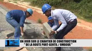 CHANTIER DE LA ROUTE PORT GENTIL  OMBOUE Gabon [upl. by Farlee]