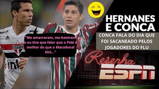 RESENHA ESPN HERNANES E CONCA 14 [upl. by Idnar]