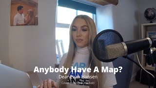 Anybody Have A Map  Dear Evan Hansen Cover Alice Butterfield [upl. by Tiebold]