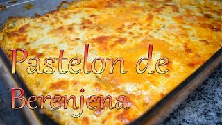 Pastelon de Berenjena  Cocinando con Yolanda [upl. by Repsihw]