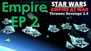 Star Wars Empire at War Thrawns Revenge EP 2  All out Assault on the Core Empire [upl. by Kiraa713]