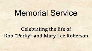 Celebration of Life of Rob “Perky” and Mary Lee Roberson  Banks Evangelical Presbyterian Church [upl. by Releehw]