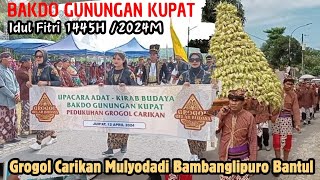 GROGOL GELAR BUDAYA BAKDO GUNUNGAN KUPAT IDUL FITRI 1445H2024M [upl. by Matejka965]