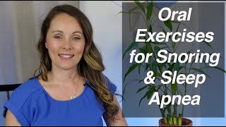 Oral Exercises to Help with Snoring and Sleep Apnea [upl. by Icam804]