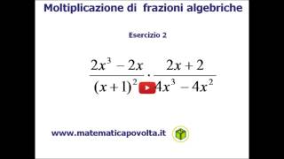 Moltiplicazione di frazioni algebriche  secondo esercizio [upl. by Wordoow]