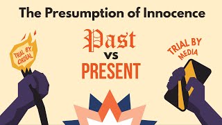 The Presumption of Innocence  Past vs Present [upl. by Burn]