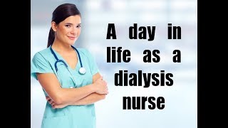 A day in life as a dialysis nurse [upl. by Laroc]