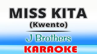 MISS KITA  J Brothers Karaoke [upl. by Orelee]