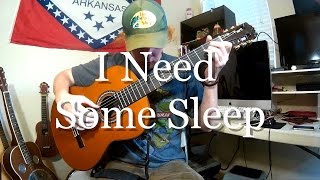 I Need Some Sleep  Eels Fingerstyle Guitar Cover [upl. by Waxler]