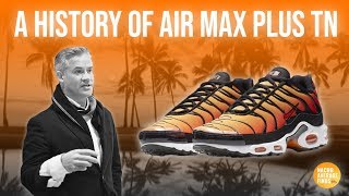 Tuned Air A History of Nike Air Max Plus [upl. by Cormick]