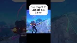 Bro forgot to update his game 💀 fortnite subscribe shorts [upl. by Gustin]