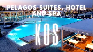 Pelagos Suites Hotel and Spa Kos  Walkaround Video [upl. by Zigmund]