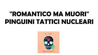 Romantico Ma Muori 💘 Pinguini Tattici Nucleari Base Audio Karaoke [upl. by Mcgray]