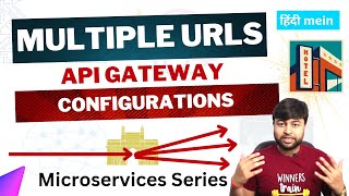 🔥API Gateway configuring multiple url of microservice  Microservices tutorial series in hindi [upl. by Viviene19]