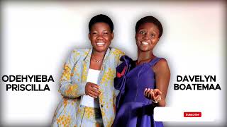 Odehyieba Priscilla And Davelyn Boatemaa One On One Powerful worship Will Heal You Instantly [upl. by Enelyahs]