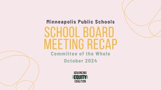 MPS School Board Committee of the Whole Meeting Recap  October 22 2024 [upl. by Niatsirk]