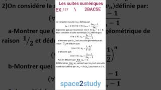 Exercice 127 Les suites numériques 2BACSE [upl. by Imarej]