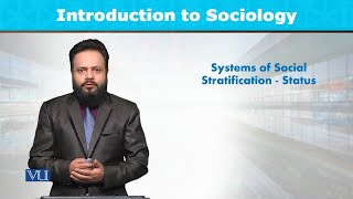 Systems of Social Stratification Status  Introduction to Sociology  SOC101Topic115 [upl. by Aryhs253]