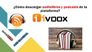 IVOOX  🎧 Descarga de audiolibros podcasts y documentales [upl. by Prosperus]