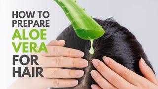 How To Prepare Aloe vera Gel for Hair [upl. by Airamasor]