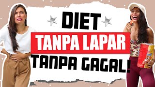 TIPS DIET TANPA LAPAR DIET TANPA GAGAL  Diet Membakar lemak [upl. by Navi]