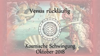 Die rückläufige Venus und Eure Sterne im Oktober 2018 [upl. by Dewar]