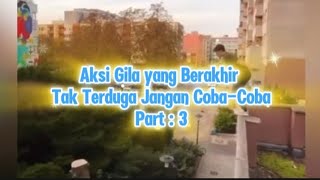 Aksi yang Berakhir Tak Terduga Jangan CobaCoba part3 lucuabis videolucu lucungakak [upl. by Andromada]