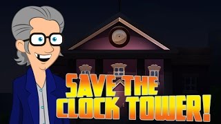 Save the Clock Tower  Walkthrough [upl. by Nosyarg]