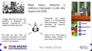 Teologia Negra  Teologias Contemporâneas  Rev Herley Souza [upl. by Latimore]