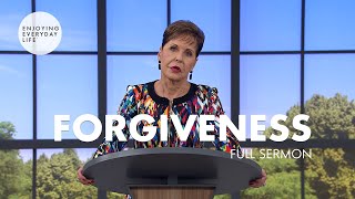 ForgivenessFull Sermon  Joyce Meyer [upl. by Enneirb]