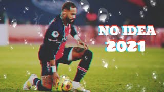 Neymar JR  No Idea  2021 [upl. by Tnirb]