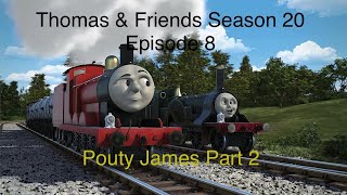 Thomas amp Friends Season 20 Episode 8 Pouty James US Dub HD MM Part 2 [upl. by Annuahs]