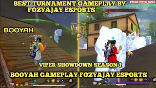 BEST TURNAMENT GAMEPLAY BY FOZYAJAY ESPORTS  BOOYAH GAMEPLAY FOZYAJAY ESPORTS  VIPER SHOWDOWN [upl. by Liss]