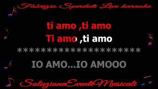 Ti amoIo amo LiveKARAOKE MEDLEY  GERRY CALA  SYNCRO FABRIZIO SPERDUTI karaoke IOAMO TIAMO [upl. by Anne-Marie330]