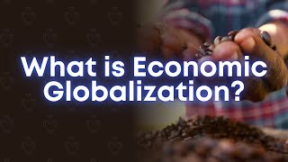 Contemporary World  The Global Economy  Actors that Facilitate Economic Globalization  College [upl. by Yesak]