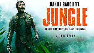 Jungle 2017 Full Movie  Greg McLean Daniel RadcliffePrimis Films Full Movie Fact amp Review Film [upl. by Safire469]