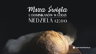 Eucharystia u Dominikanów z Łodzi  24012021  godz 1200 [upl. by Rellek]