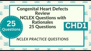 Congenital Heart Defects Questions and Answers 25 Cardiovascular System Nursing Exam Test [upl. by Ived]