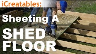 How To Build A Shed  Part 3  Install Floor Sheeting [upl. by Aihsetel]