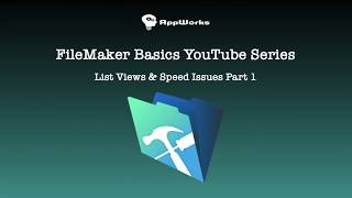 FileMaker Basics Lesson 15 Speed Issues pt 1 [upl. by Stanfill]