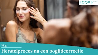 Het Herstelproces Na Een Ooglidcorrectie » Looks Clinics [upl. by Gitlow9]