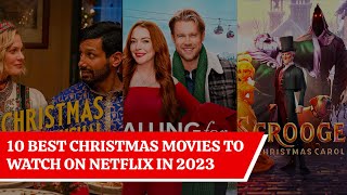 10 Best Christmas Movies to Watch on Netflix in 2023 [upl. by Tatianas]