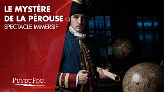 Le Mystère de La Pérouse  Spectacle immersif  Puy du Fou [upl. by Eletnahc]