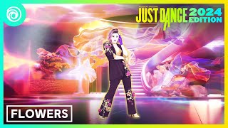 Just Dance 2024 Edition  Flowers by Miley Cyrus [upl. by Johen700]