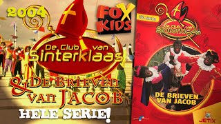 DE CLUB VAN SINTERKLAAS amp DE BRIEVEN VAN JACOB 2004 • COMPLETE SERIE incl verhaal op Feest [upl. by Ecirpak]