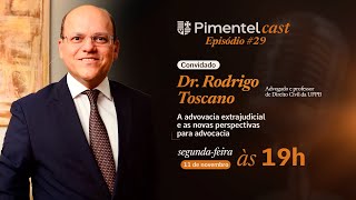 DR RODRIGO TOSCANO advogado e professor de Direito Civil da UFPB  PimentelCast 029🎙️ [upl. by Bohrer]